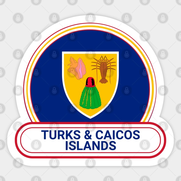 Turks and Caicos Islands Country Badge - Turks and Caicos Islands Flag Sticker by Yesteeyear